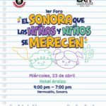 Invita Congreso de Sonora al foro “El Sonora que las Niñas y los Niños se Merecen”