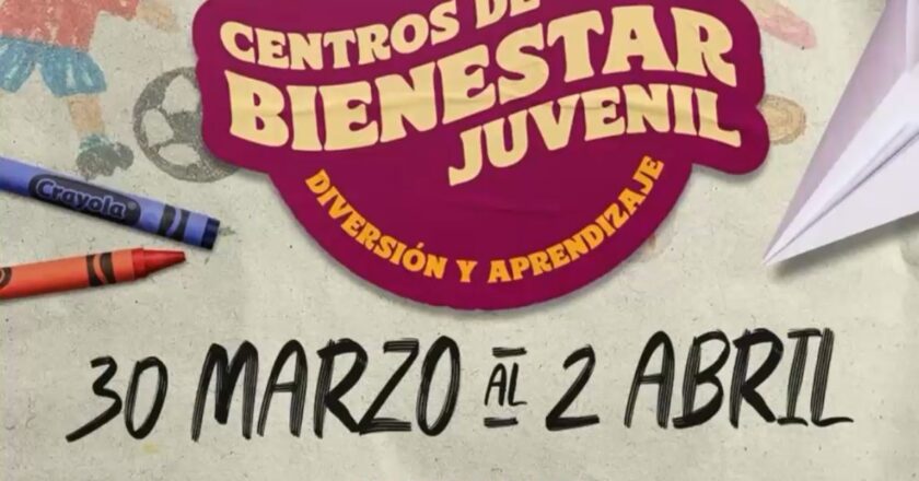 Alistan los Centros de Bienestar Juvenil para periodo vacacional de Semana Santa